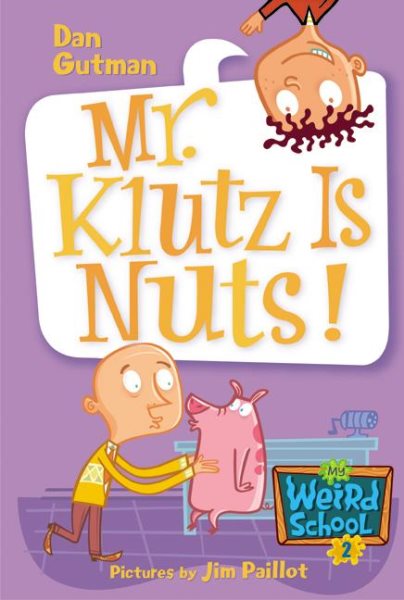 My Weird School #2: Mr. Klutz Is Nuts! cover