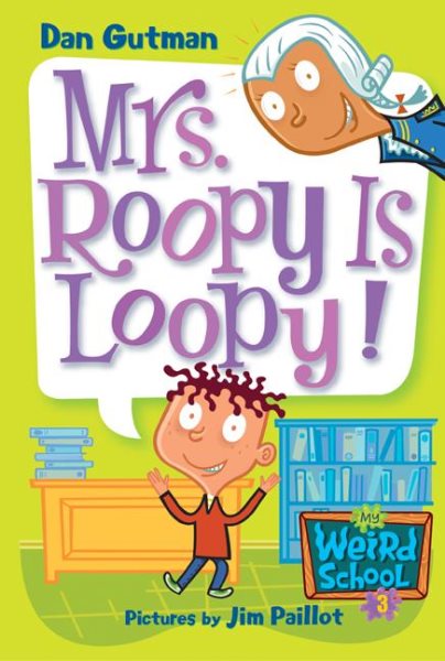 My Weird School #3: Mrs. Roopy Is Loopy! cover