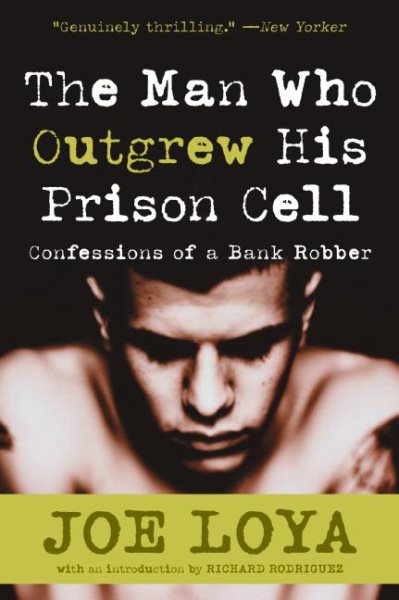 The Man Who Outgrew His Prison Cell: Confessions of a Bank Robber cover