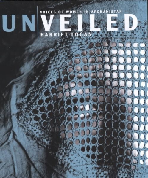 Unveiled: Voices of Women in Afghanistan cover