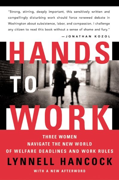 Hands to Work: Three Women Navigate the New World of Welfare Deadlines and Work Rules cover