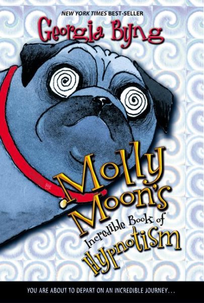 Molly Moon's Incredible Book of Hypnotism (Molly Moon, 1) cover
