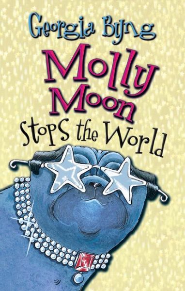 Molly Moon Stops the World cover