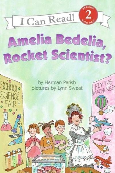 Amelia Bedelia, Rocket Scientist? (I Can Read Level 2) cover