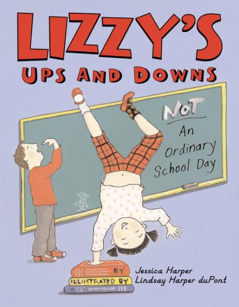 Lizzy's Ups and Downs: NOT An Ordinary School Day cover