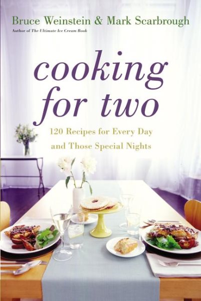 Cooking for Two: 120 Recipes for Every Day and Those Special Nights cover