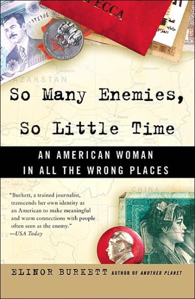 So Many Enemies, So Little Time: An American Woman in All the Wrong Places cover