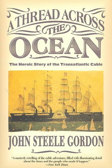A Thread Across the Ocean: The Heroic Story of the Transatlantic Cable cover