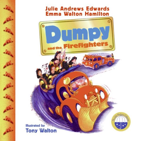 Dumpy and the Firefighters (Julie Andrews Collection) cover
