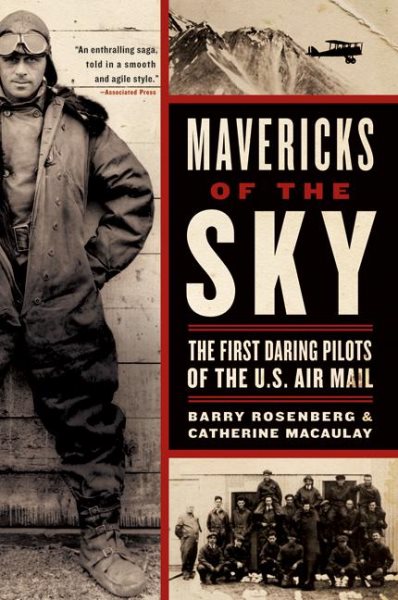 Mavericks of the Sky: The First Daring Pilots of the U.S. Air Mail cover
