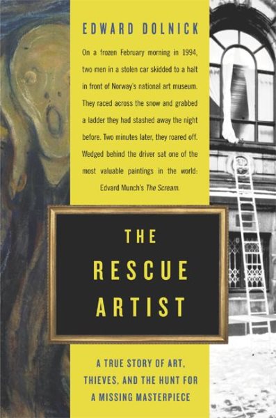 The Rescue Artist: A True Story of Art, Thieves, and the Hunt for a Missing Masterpiece cover