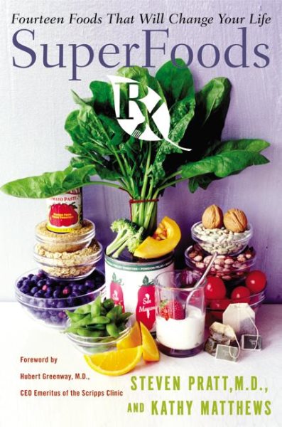 SuperFoods Rx: Fourteen Foods That Will Change Your Life cover