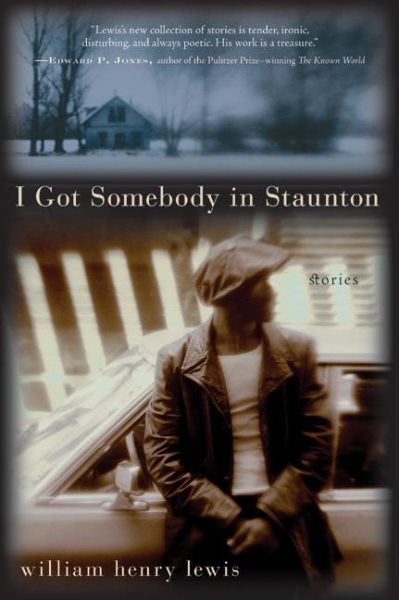 I Got Somebody in Staunton: Stories cover