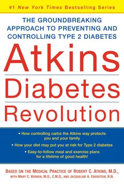 Atkins Diabetes Revolution: The Groundbreaking Approach to Preventing and Controlling Type 2 Diabetes cover