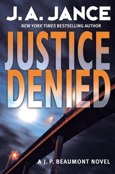 Justice Denied: A J. P. Beaumont Novel cover