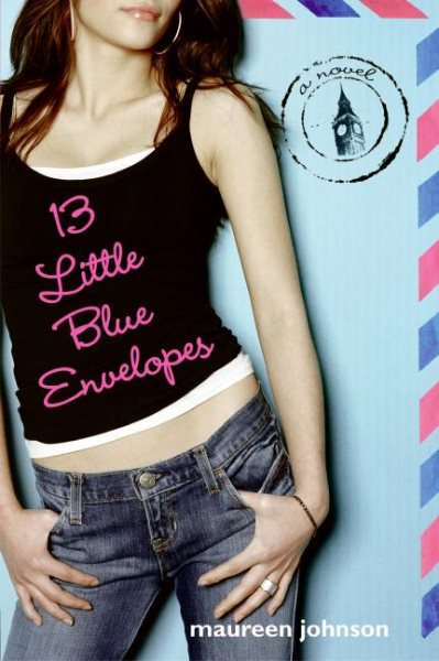 13 Little Blue Envelopes (13 Little Blue Envelopes, 1) cover