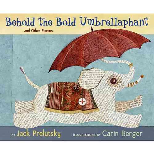 Behold the Bold Umbrellaphant: and Other Poems cover
