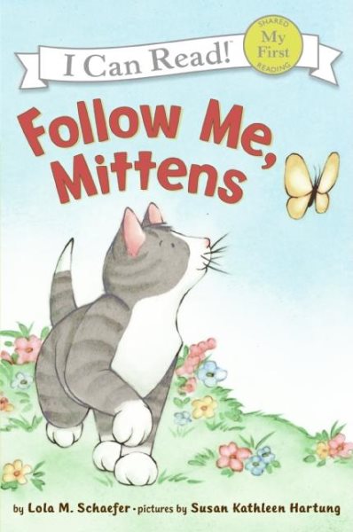 Follow Me, Mittens (My First I Can Read) cover