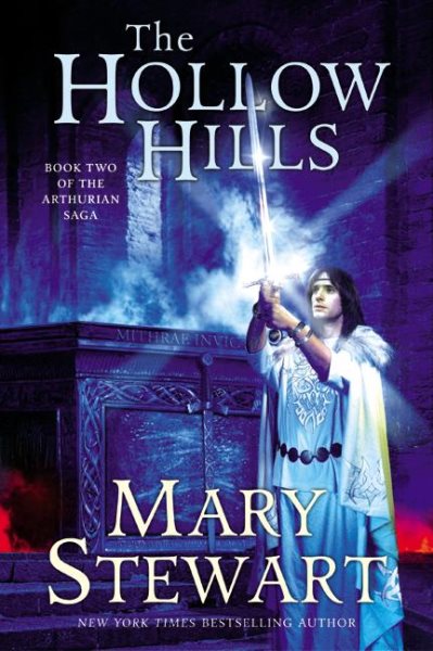 The Hollow Hills (The Arthurian Saga, Book 2)