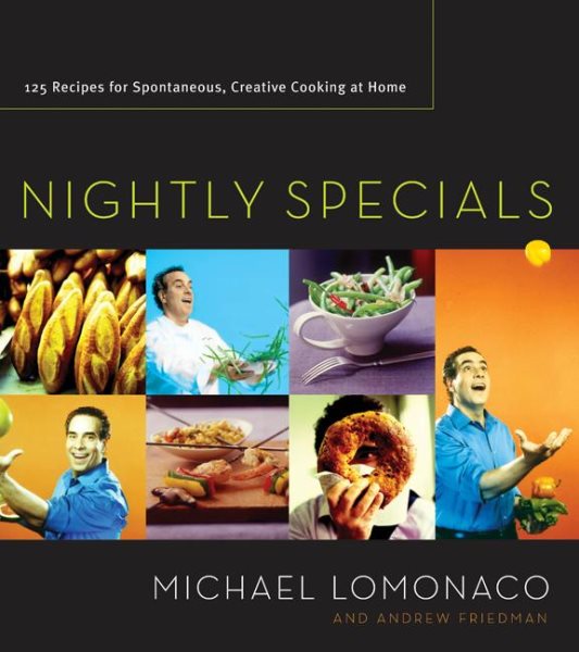 Nightly Specials: 125 Recipes for Spontaneous, Creative Cooking at Home cover