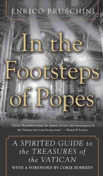 In the Footsteps of Popes: A Spirited Guide to the Treasures of the Vatican cover