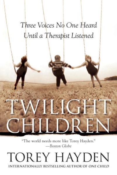 Twilight Children: Three Voices No One Heard Until a Therapist Listened cover