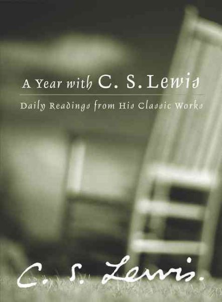 A Year with C. S. Lewis: Daily Readings from His Classic Works cover