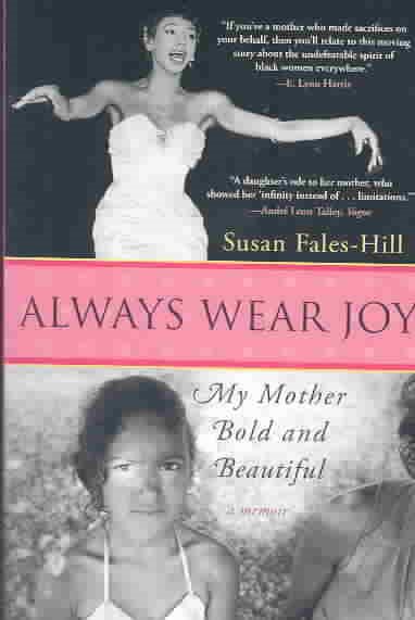 Always Wear Joy: My Mother Bold and Beautiful cover