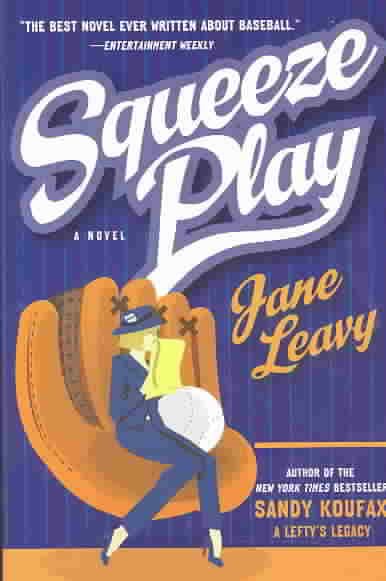 Squeeze Play: A Novel cover