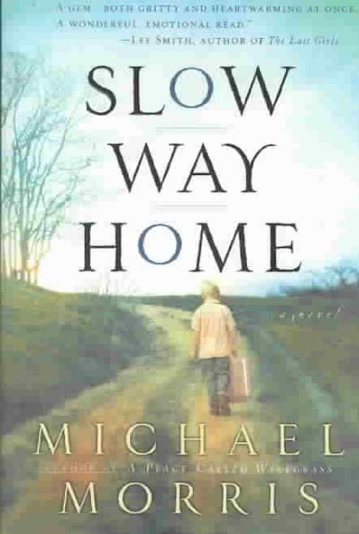 Slow Way Home: A Novel cover