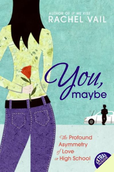 You, Maybe: The Profound Asymmetry of Love in High School cover