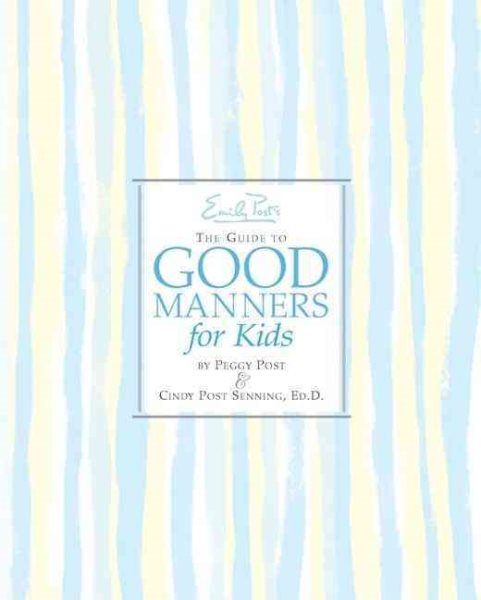 Emily Post's The Guide to Good Manners for Kids cover