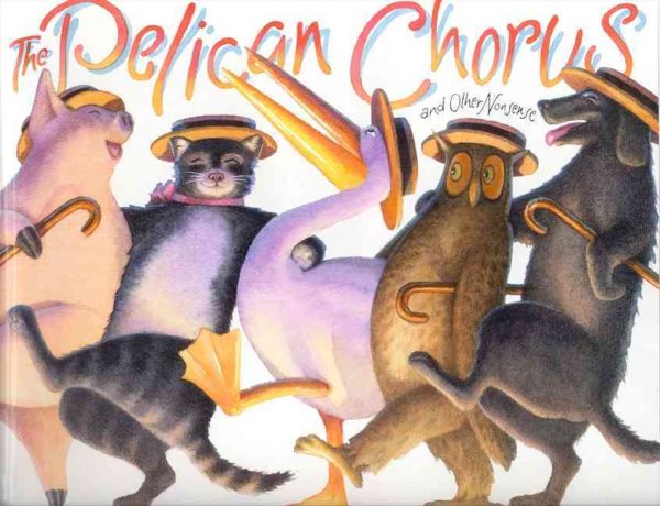 The Pelican Chorus: and Other Nonsense cover