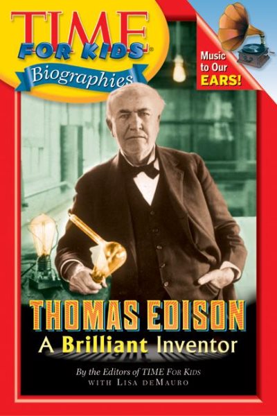 Time For Kids: Thomas Edison: A Brilliant Inventor (Time For Kids Biographies) cover