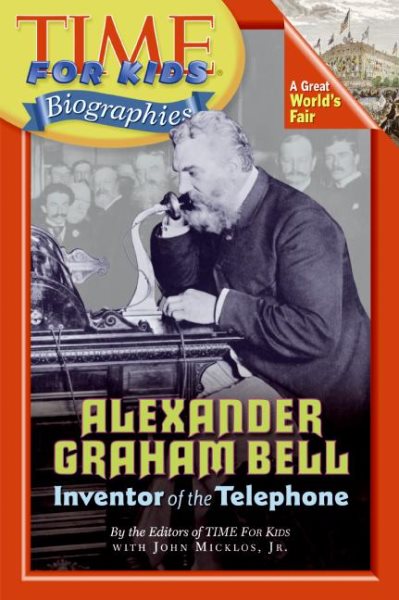 Time For Kids: Alexander Graham Bell