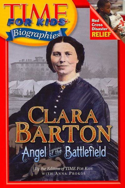 Time For Kids: Clara Barton: Angel of the Battlefield (Time For Kids Biographies) cover
