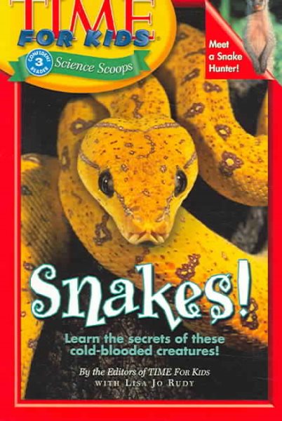 Time For Kids: Snakes! (Time For Kids Science Scoops) cover