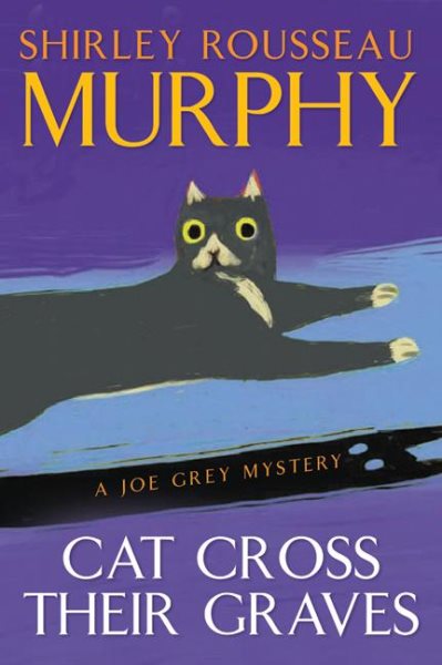 Cat Cross Their Graves: A Joe Grey Mystery (Joe Grey Mysteries) cover