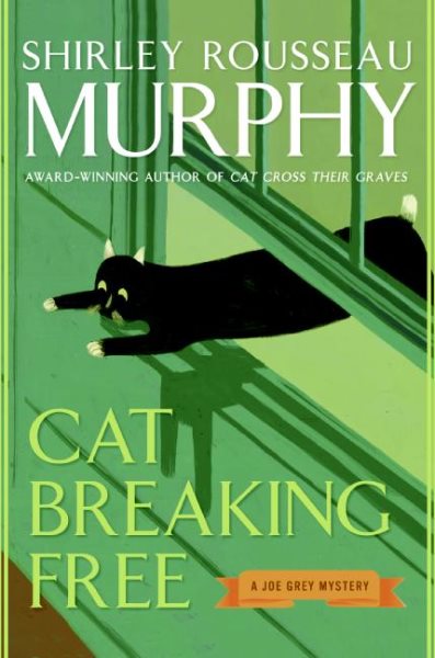 Cat Breaking Free: A Joe Grey Mystery (Joe Grey Mysteries) cover