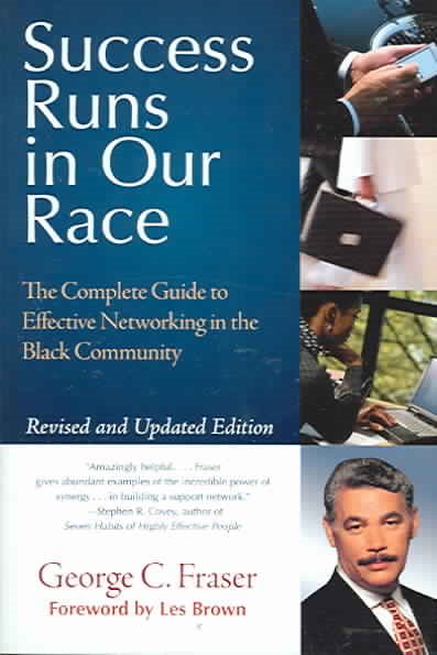 Success Runs in Our Race: The Complete Guide to Effective Networking in the Black Community cover