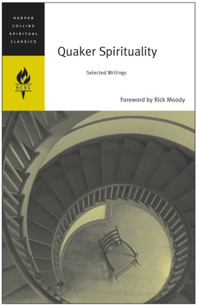 Quaker Spirituality: Selected Writings (HarperCollins Spiritual Classics) cover