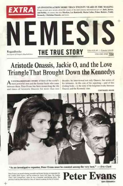 Nemesis: The True Story of Aristotle Onassis, Jackie O, and the Love Triangle That Brought Down the Kennedys cover