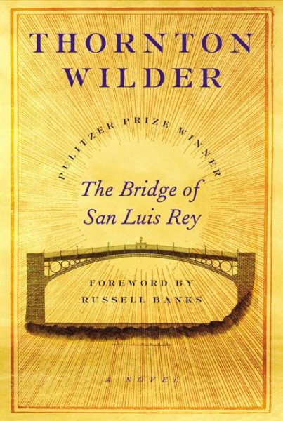 The Bridge of San Luis Rey: A Novel cover