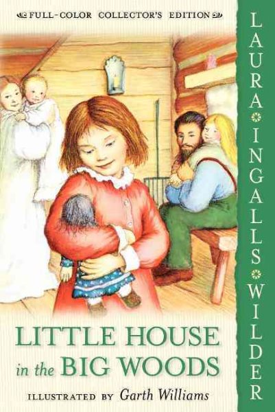 Little House in the Big Woods: Full Color Edition (Little House, 1) cover