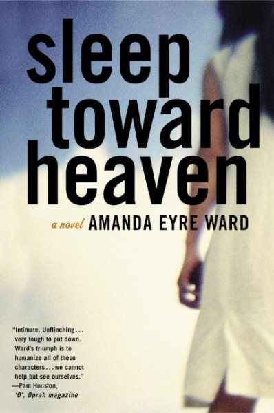 Sleep Toward Heaven: A Novel cover