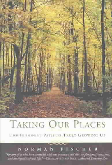 Taking Our Places: The Buddhist Path to Truly Growing Up cover