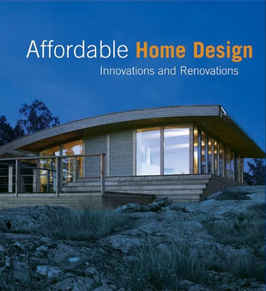 Affordable Home Design: Innovations and Renovations cover