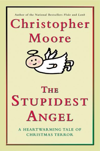 The Stupidest Angel: A Heartwarming Tale of Christmas Terror cover