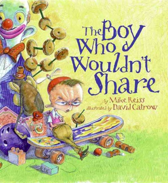 The Boy Who Wouldn't Share cover