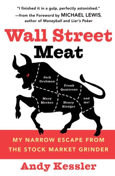 Wall Street Meat: My Narrow Escape from the Stock Market Grinder cover